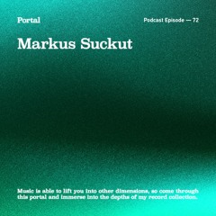 Portal Episode 72 by Markus Suckut
