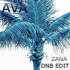 Ava - Famy (Zana DNB Edit)