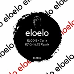 Premiere: 2 - ELODIE - Carla (CHKLTE Remix) [ELO003]