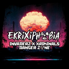 Invaderz x Xriminals - Dangerzone