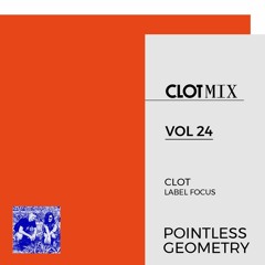 CLOT Magazine presents POINTLESS GEOMETRY label focus