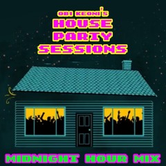 House Party Sessions - Midnight Hour Mix