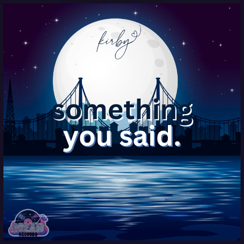 Something You Said