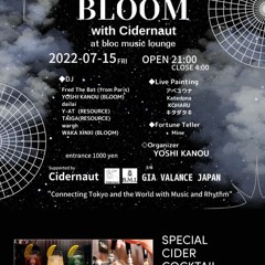 BLOOM Shibuya Tecno Mix 2022 - 07 - 15