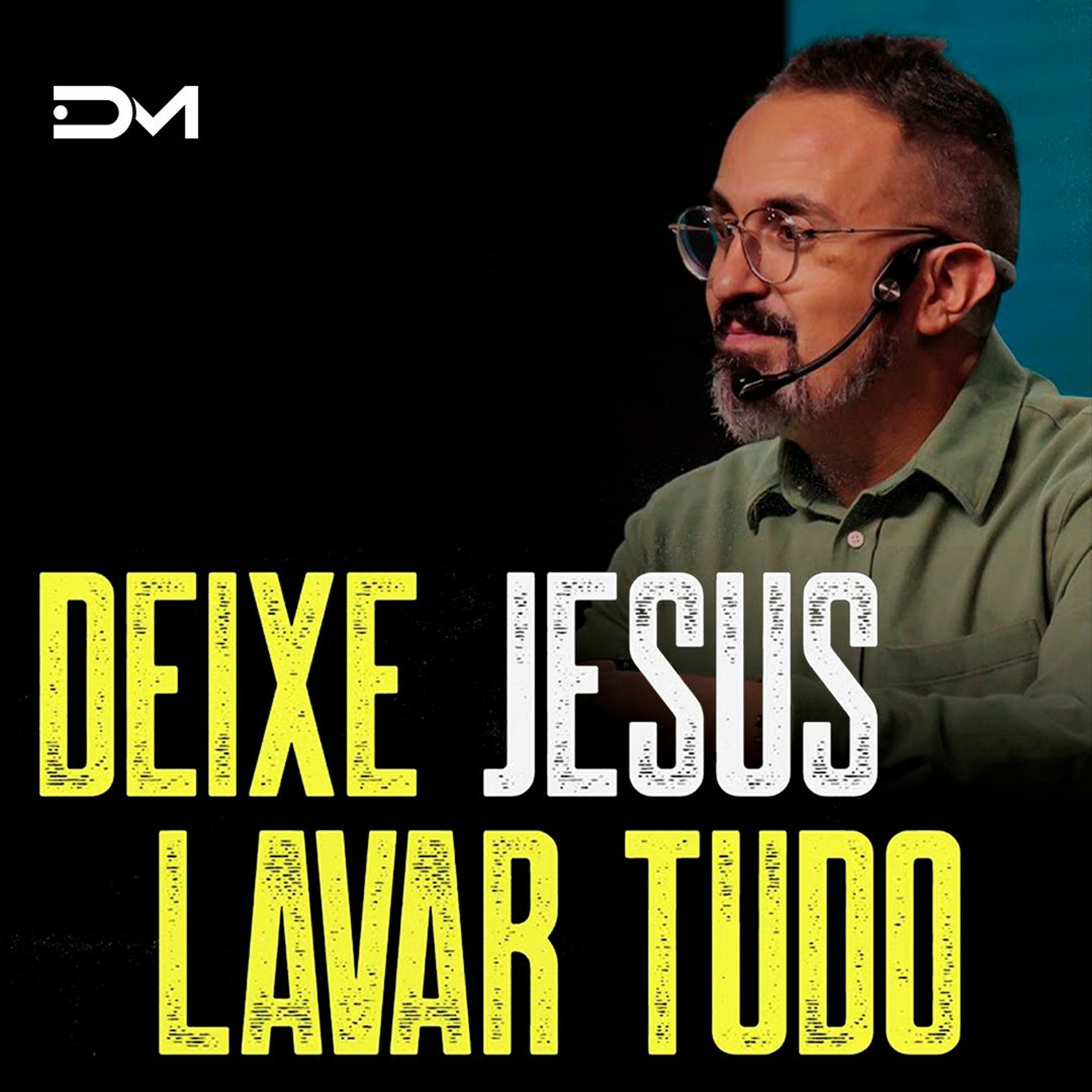 Deixe Jesus lavar tudo | Sermão #Diegomenin episode artwork