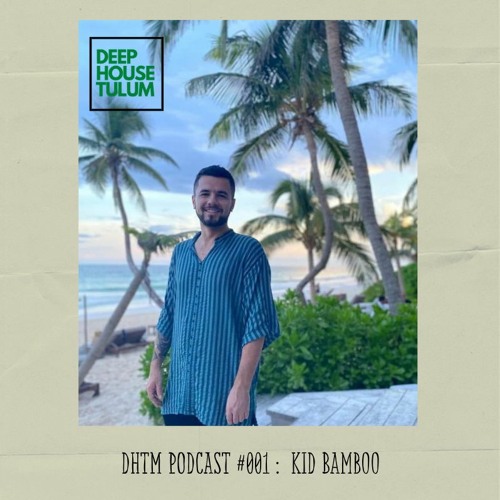 DHTM Mix Series 001 - Kid Bamboo