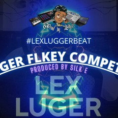 Lex Luger FLkey Competition (Prod.By Silk E) #lexlugerbeat