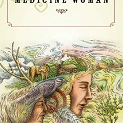 Read ❤️ PDF Medicine Woman by  Lynn V. Andrews