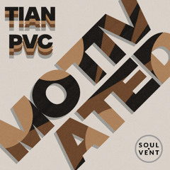 TIAN & PVC - Motivated