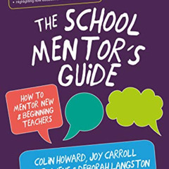 [Get] EPUB 📦 The School Mentor’s Guide: How to mentor new and beginning teachers by