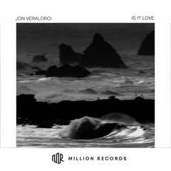 Jon Veralorci - Is it Love