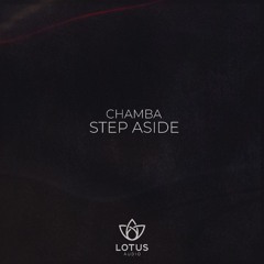 LA004 - Chamba - Step Aside (Click 'BUY' For Free Download)