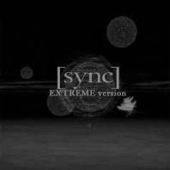 Sync (EXTREME Version)