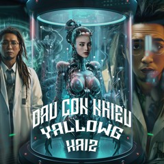 YallowG - ĐÂU CÒN NHIỀU [ KAIZ Remix ] [ Free Download ]