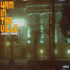 Jimmy Trane - 4am In The Ville