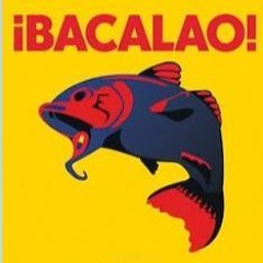 ¡Bacalao! 20230409