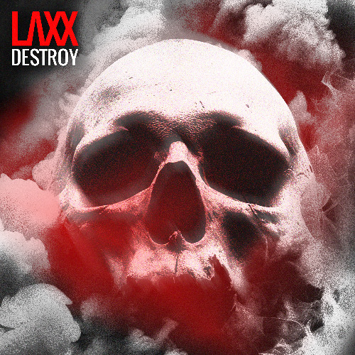 LAXX - DESTROY