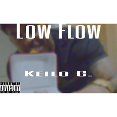 Keilo G. Low Flow!.wav