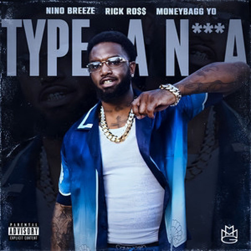 Stream Nino Breeze FT Rick Ross & Moneybagg Yo - Type A Nigga by