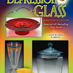 ⚡[DOWNLOAD] PDF Collector's Encyclopedia of Depression Glass, 19th Edition