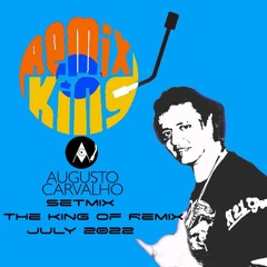 The King Of Remix Set 5th July 2022