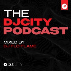 DJ Flo Flame - DJcity Podcast October 2022