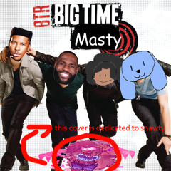 Big Time Masty - Boyfriend (Cover)
