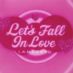 Lets Fall In Love