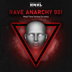 RAVE ANARCHY 001 - Peak Time to Indus