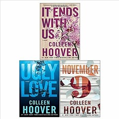 [PDF] DOWNLOAD READ Colleen Hoover 3 Books Collection Set (November 9, Ugly Love, It Ends with Us) R