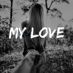 My Love