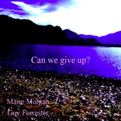 Can We Give Up?
