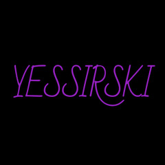 Yessirski (prod. by x9beatz)