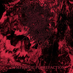 Symphonic Putrefaction