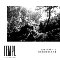 KOSCOY & MIRRORLAKE / SPIRIT FREQUENCY MIX 02•08•25
