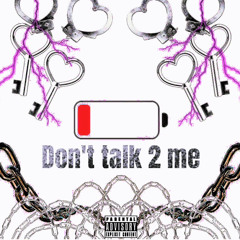 Hell4 VVeak/Don't talk 2 me rmx *ft'lil setter (p.Oakerdidit)
