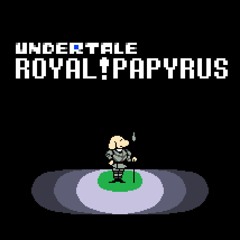 Outpost [Royal!Papyrus]