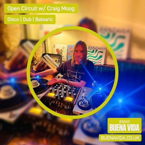 Stream Open Circuit w/ Craig Moog – Radio Buena Vida 14.06.23 by Radio  Buena Vida | Listen online for free on SoundCloud