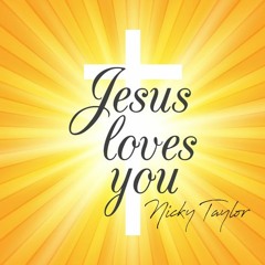 Jesus Loves You