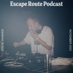 Escape Route Podcast: Stevie Whisper