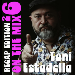 On the Mix 26 (Recap Edition) 60 min. DJ Set