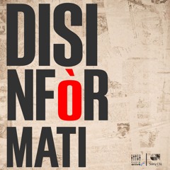 Disinfòrmati
