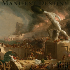 Manifest Destiny (prod. by Maltar Music @ Live Trax)