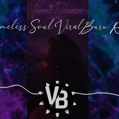 Fleur Douces - Homeless Soul (Viral Burn Remix).mp3