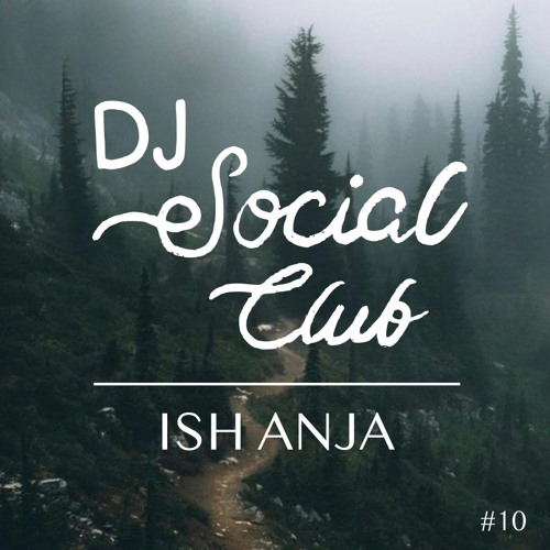 DJSC #10: Ish Anja