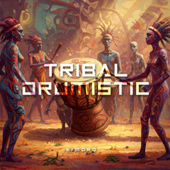Tribal Drumistic