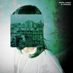 El Proceso (CHOCA x SATIRA)