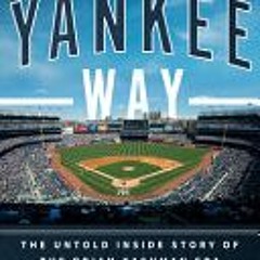 [PDF/ePub] The Yankee Way: The Untold Inside Story of the Brian Cashman Era - Andy Martino