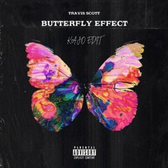 Joezi, Tayllor, Tabia & Travis Scott - Butterfly Effect (Kajo Edit) *FILTERED FOR COPYRIGHT*