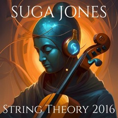 Suga Jones: String Theory 2016 (deep vocal dnb mixxx)